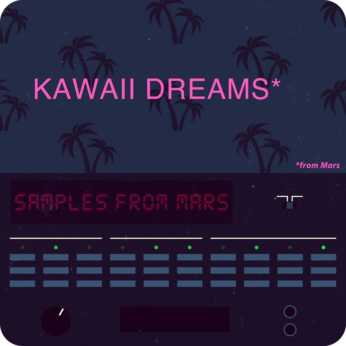 Kawaii Dreams - Samples From Mars